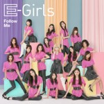 E-Girls - Follow Me