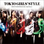 Tokyo Girls' Style - Road to Budokan 2012 ~Bad Flower~