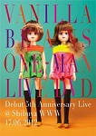 Vanilla Beans One-Man Live DVD Debut 5th Anniversary Live @ Shibuya WWW