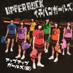Up Up Girls - Upper Rock / Ichiban Girls!