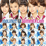 Idoling!!! - Summer Lion
