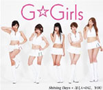 G Girls - Shining Days / Hoshii no ni You