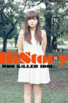BiS - BiStory ~Who Killed Idol?~