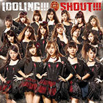 Idoling!!! - Shout!!!
