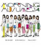 Morning Musume '14 - Egao no Kimi wa Taiyou / Kimi no Kawari wa Iyashinai / What Is Love?