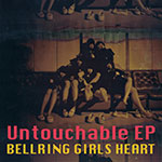 Bellring Girls Heart - Untouchable EP