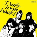 NMB48 - Don't Look Back