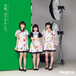Negicco - Mujun, Hajimemashita