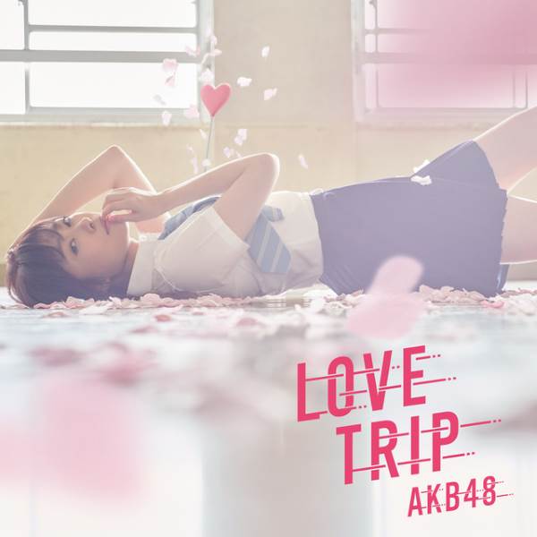 AKB48 - Love Trip