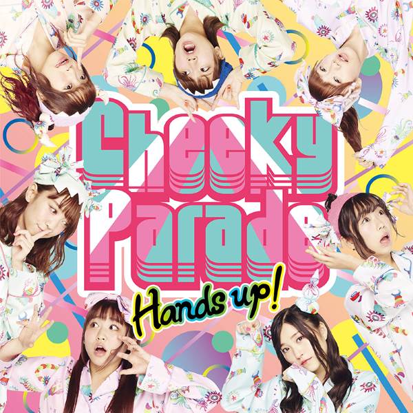 Cheeky Parade - Hands up!