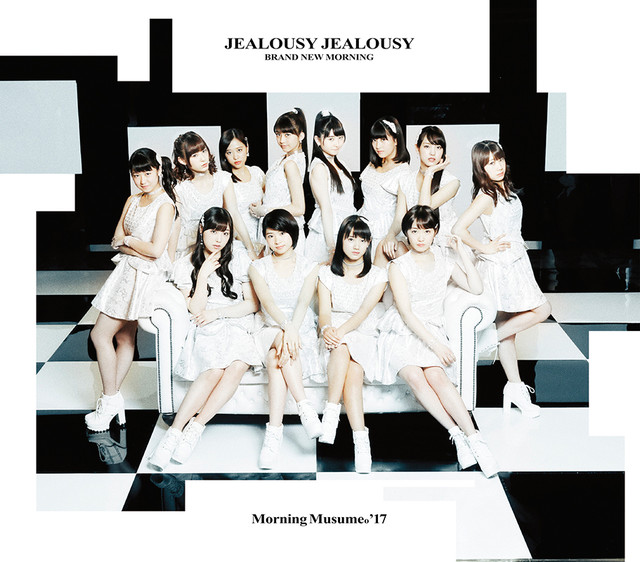 Morning Musume '17 - Brand New Morning / Jealousy Jealousy