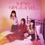 Tokyo Girls' Style - Predawn / Don't Give It Up