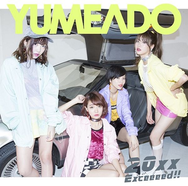 Yumemiru Adolescence - 20xx / Exceeeed!!
