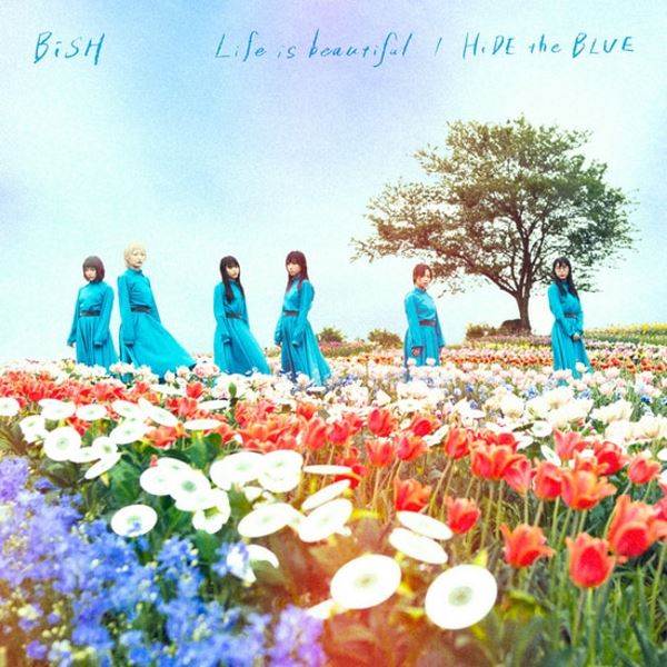 BiSH - Life is beautiful / HiDE the BLUE